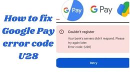 So beheben Sie den Google Pay-Fehlercode U28