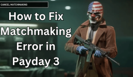 So beheben Sie einen Matchmaking-Fehler in Payday 3: Leitfaden zur Fehlerbehebung
