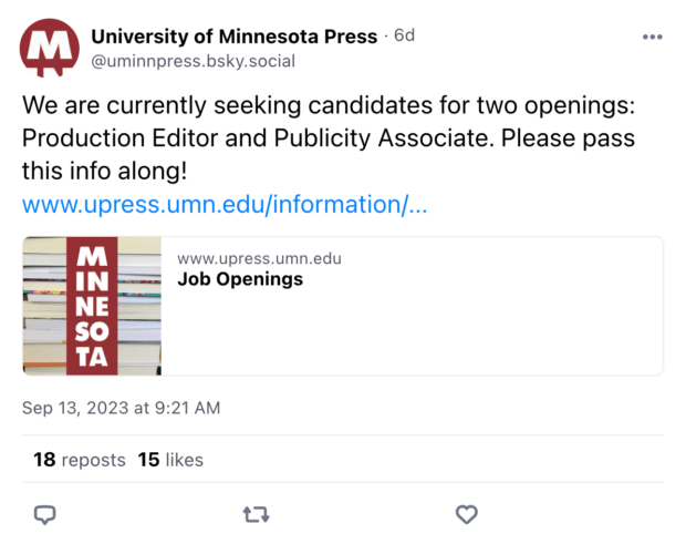 Diese Bluesky-Stellenausschreibung der University of Minnesota Press erhielt 18 Reposts und 15 Likes