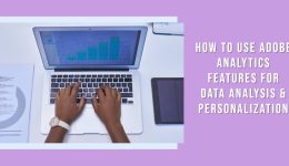 So verwenden Sie Adobe Analytics-Funktionen zur Datenanalyse und Personalisierung
