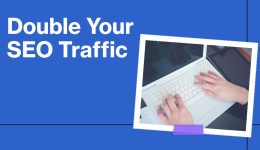 6 einfache Möglichkeiten, Ihren SEO-Traffic zu verdoppeln