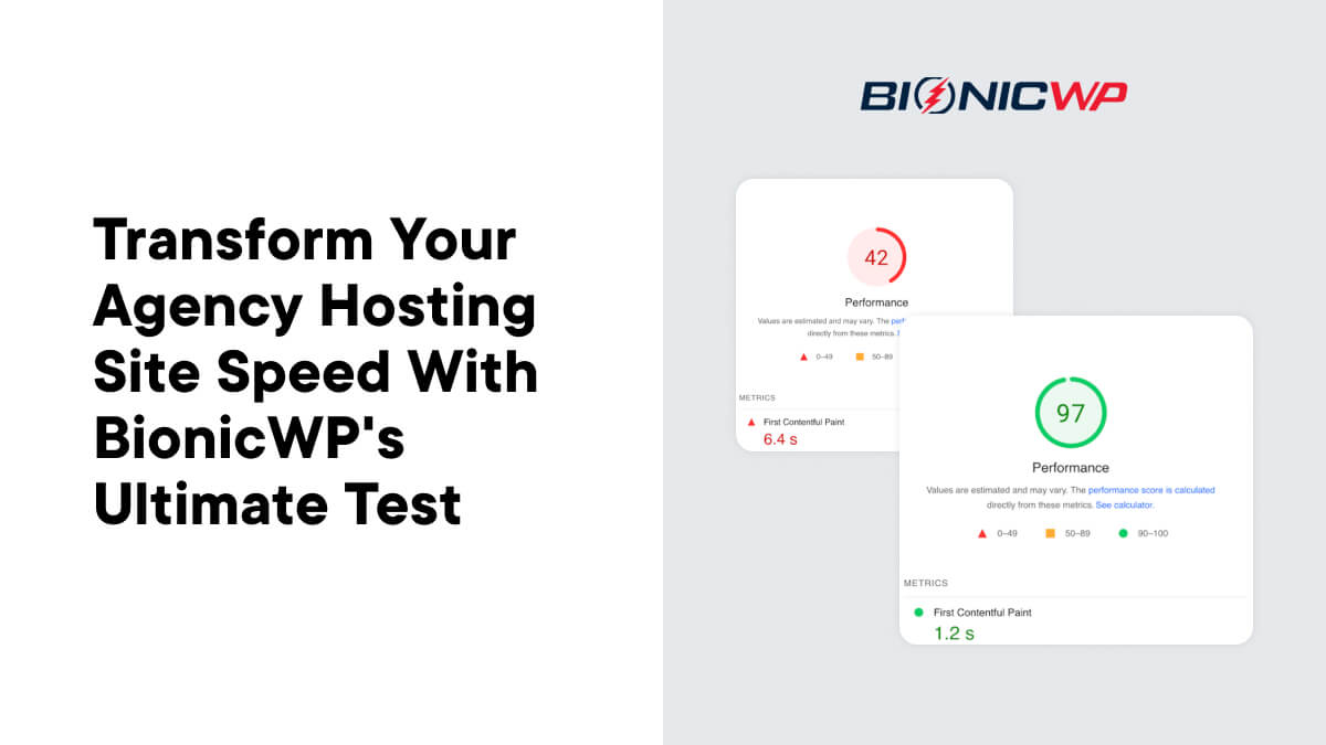 Herausforderung angenommen: Verändern Sie die Geschwindigkeit Ihrer Agentur-Hosting-Site mit dem ultimativen Test von BionicWP