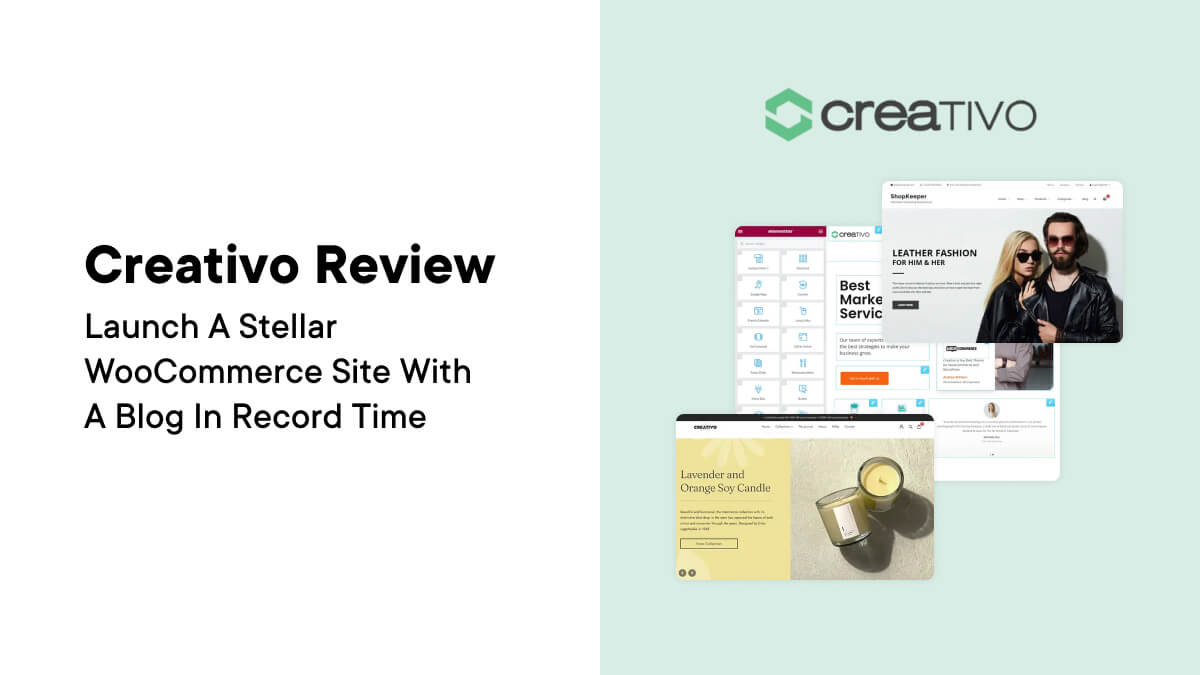 Creativo Review: Starten Sie in Rekordzeit eine herausragende WooCommerce-Site mit einem Blog