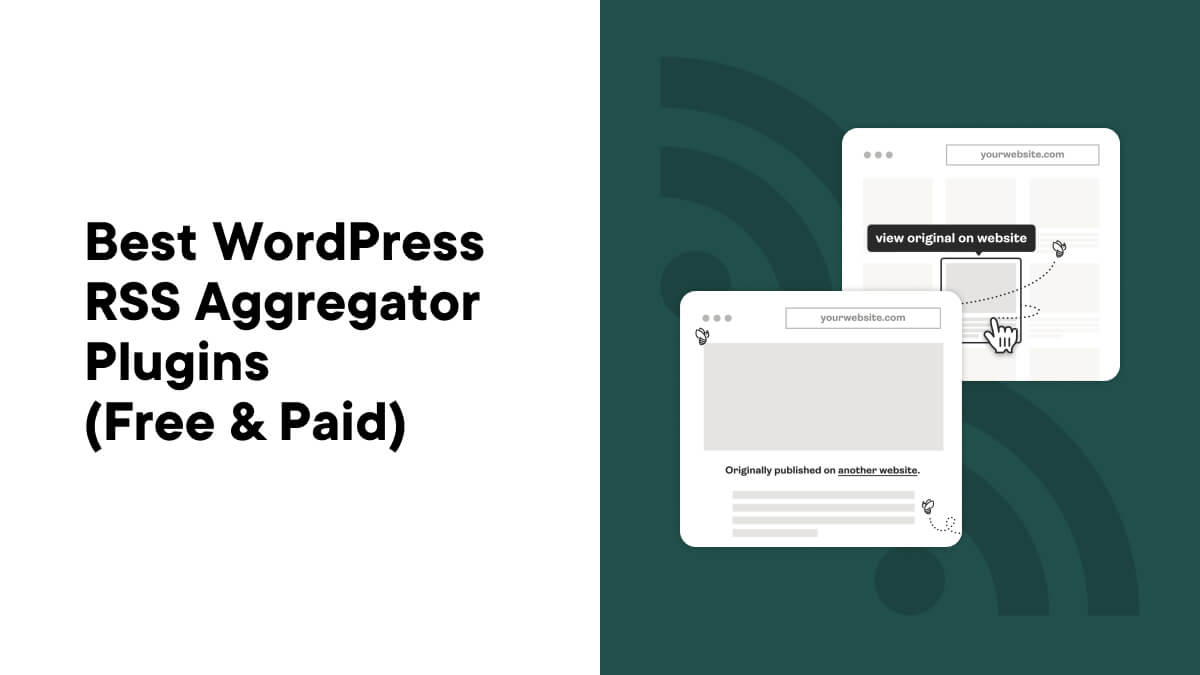 Die 5 besten WordPress-RSS-Aggregator-Plugins (kostenlos und kostenpflichtig)