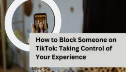 So blockieren Sie jemanden auf TikTok: Übernehmen Sie die Kontrolle über Ihr Erlebnis