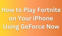 So spielen Sie Fortnite mit GeForce Now auf Ihrem iPhone