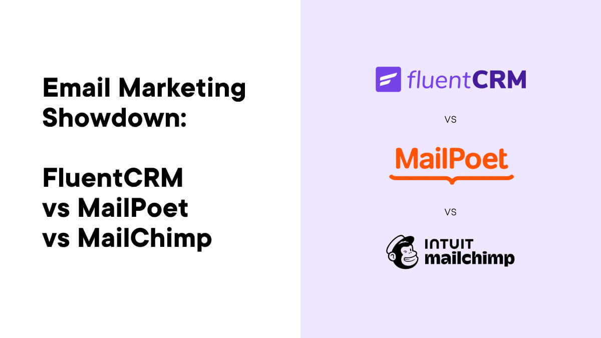 E-Mail-Marketing-Showdown: FluentCRM vs. MailPoet vs. MailChimp