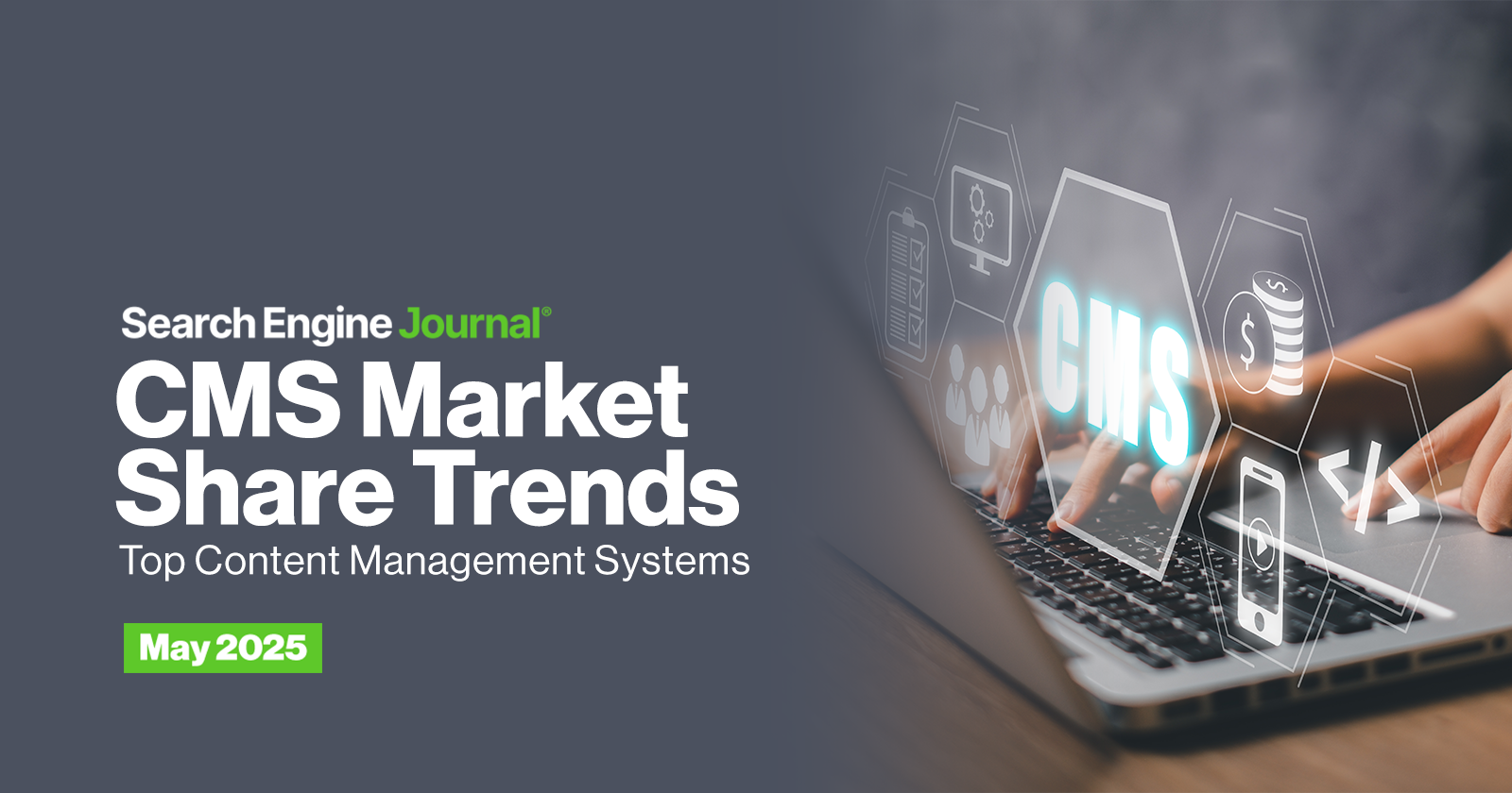 CMS -Marktanteiltrends: Top -Content -Management -Systeme (Mai 2025)