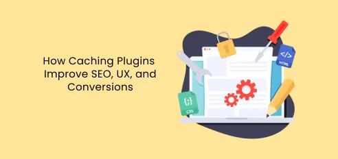 Wie Caching -Plugins SEO, UX und Conversions verbessern