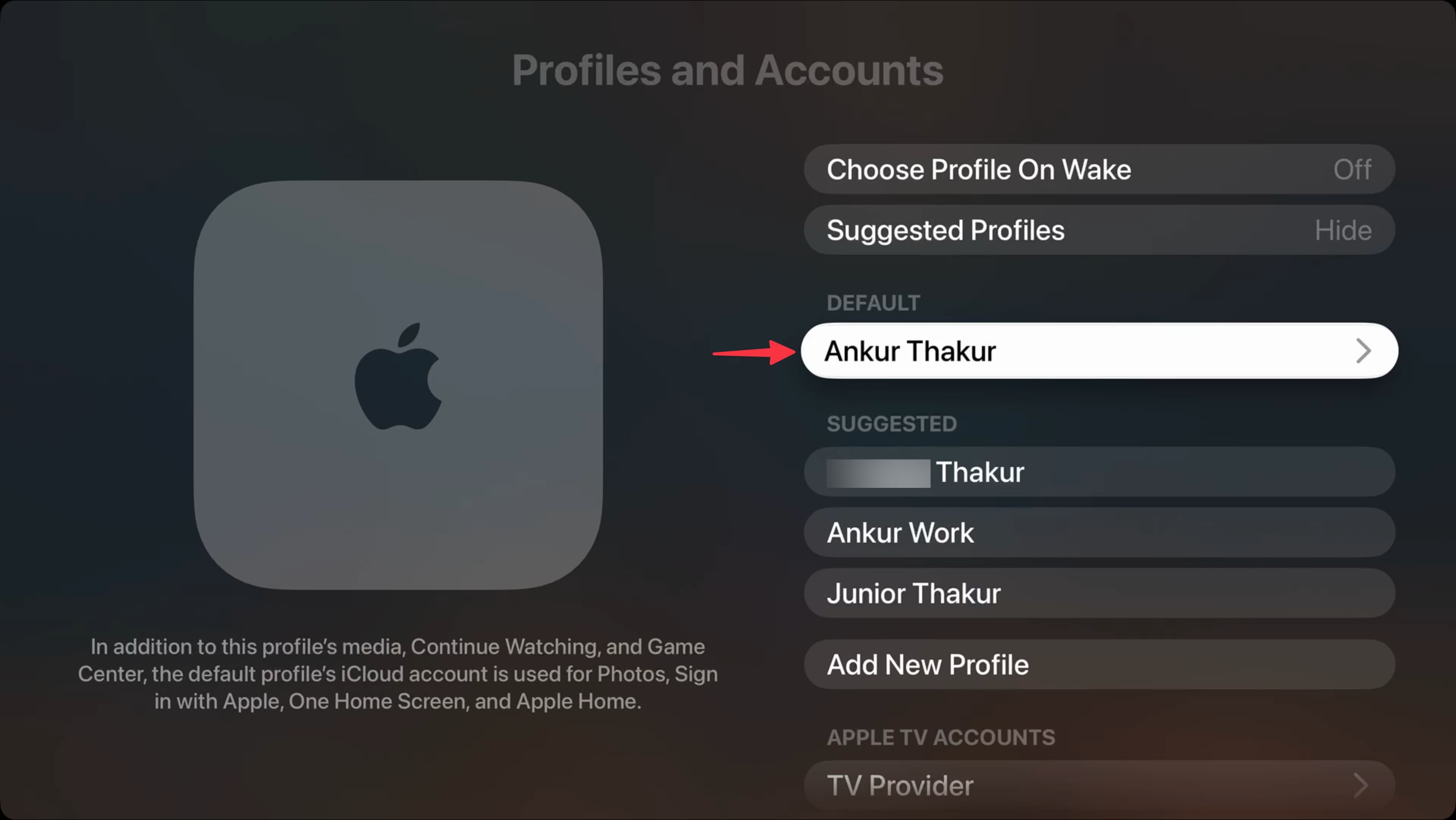 Auswählen des Standardbenutzers in Apple TV -Einstellungen