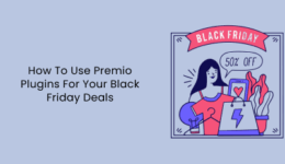 So verwenden Sie Premio-Plugins für Ihre Black Friday-Angebote